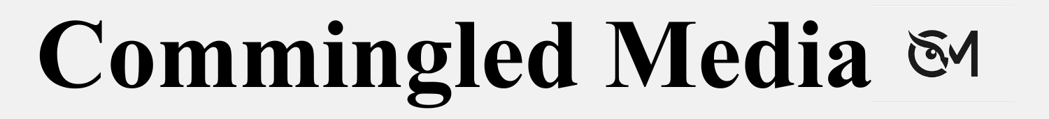 Commingled Media